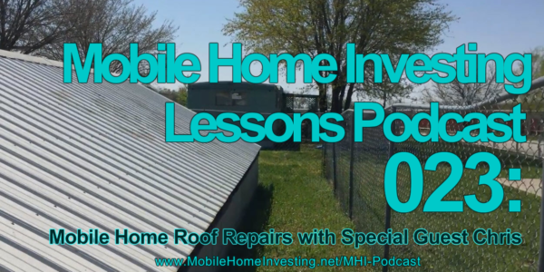 Mhi Lessons 23 Mobile Home Roof Repairs For Mobile Home Investors